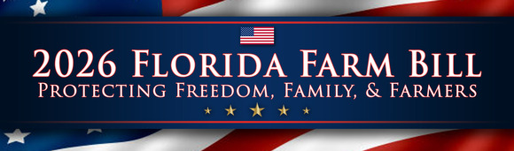 2026 Florida Farm Bill: Protecting Freedom, Family and Farmers