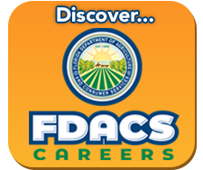 Discover . . . FDACS Careers. Select the button to learn more about careers at FDACS.